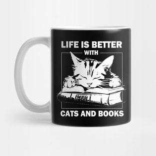 Life Is Better With Cats And Books Mug